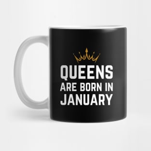 Queens Are Born In January Mug